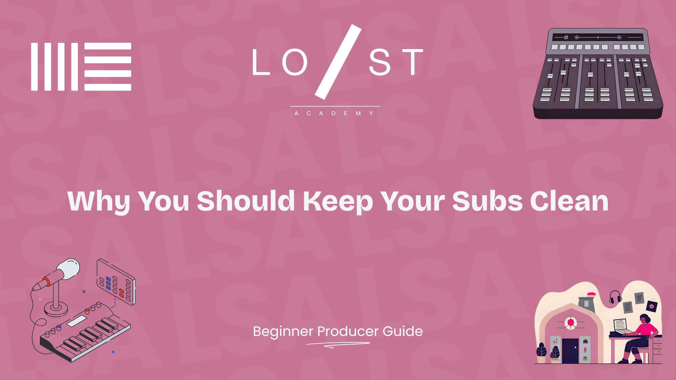 Why you should keep your subs clean