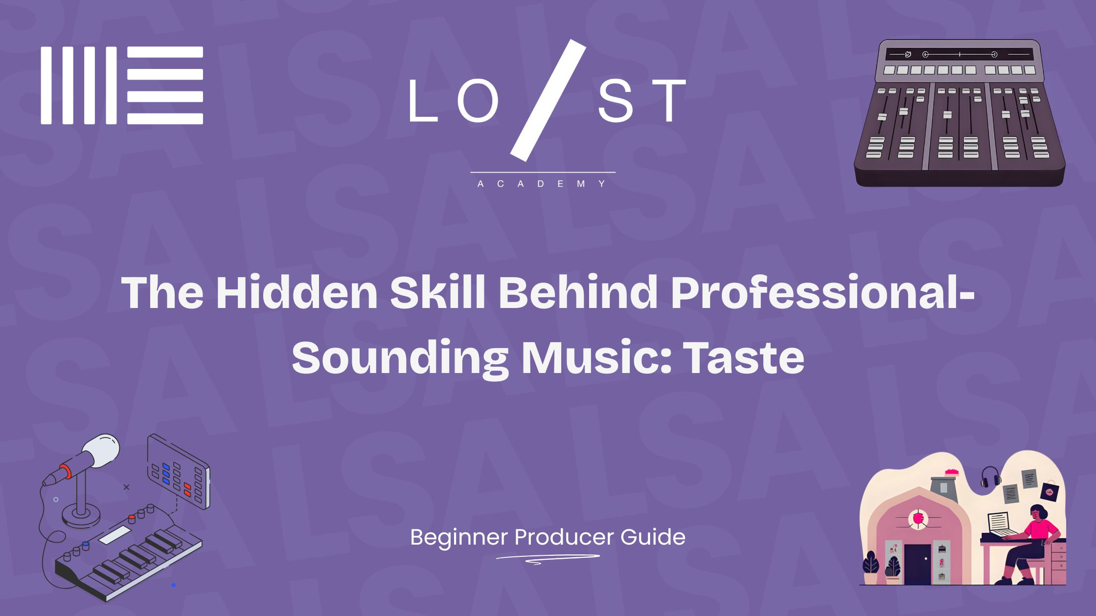 The hidden skill behind professional-sounding music: Taste
