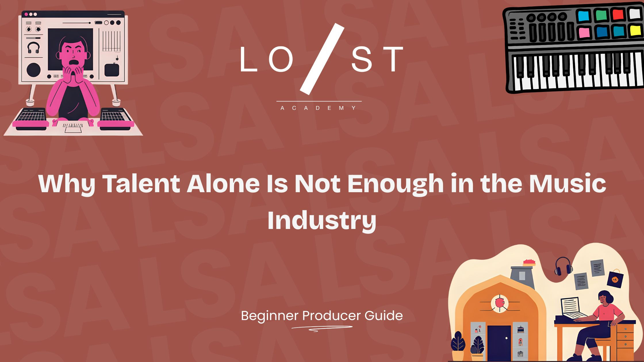 Why talent alone is not enough in the music industry